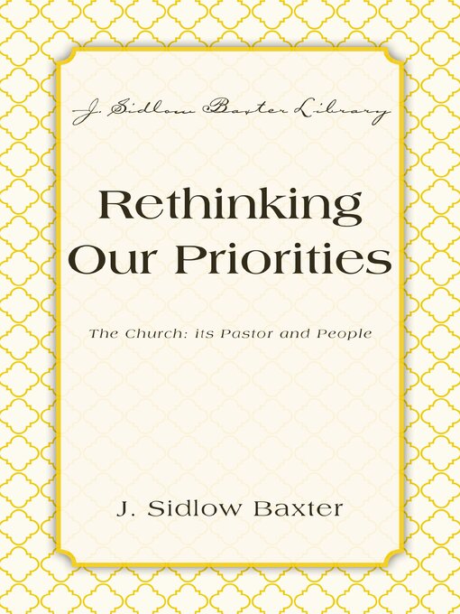 Title details for Rethinking Our Priorities by J. Sidlow Baxter - Wait list